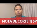 NOTA DE CORTE TJSP - GABARITAR É PRECISO? 😂😂😂