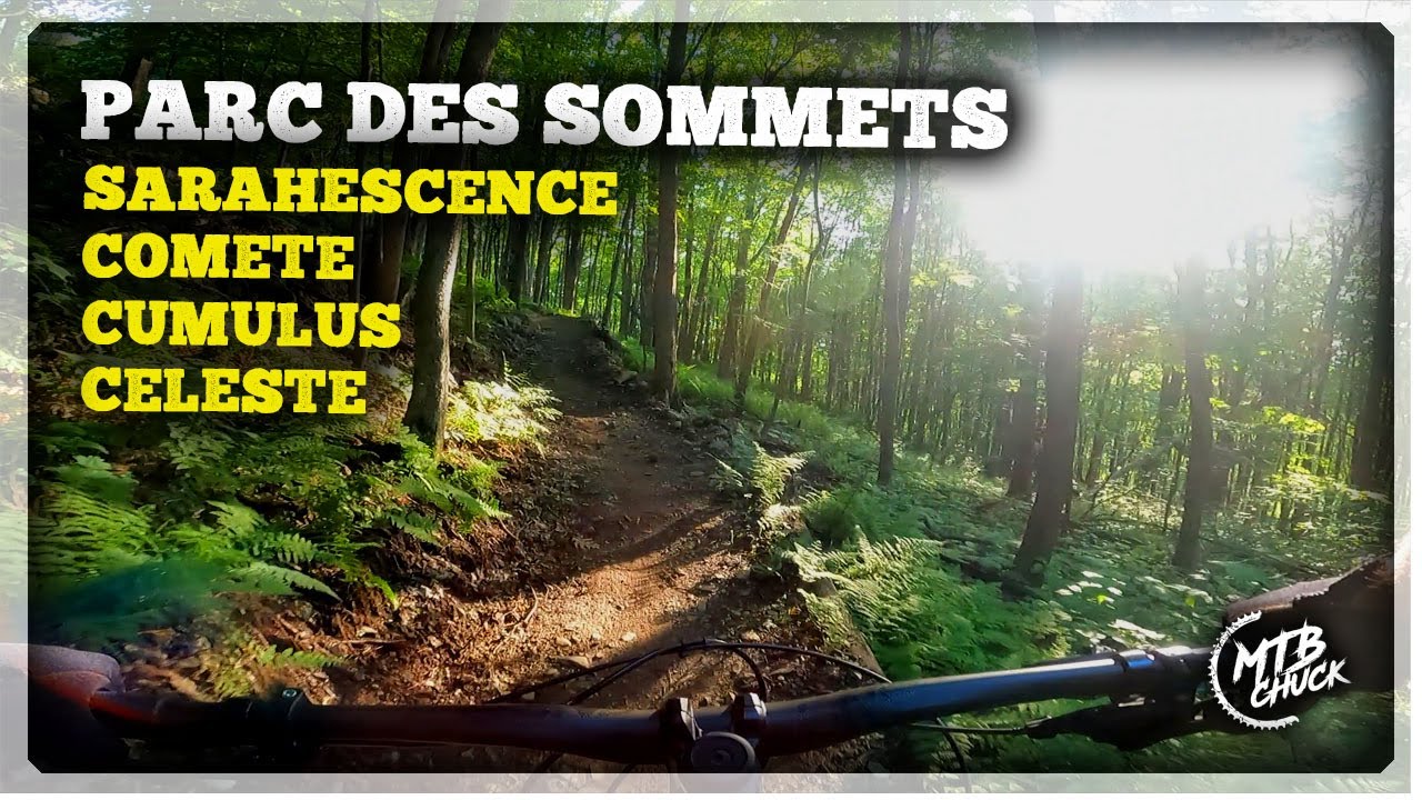 MTB Bromont Parc des Sommets Sarahescence, Comète, Cumulus, Céleste