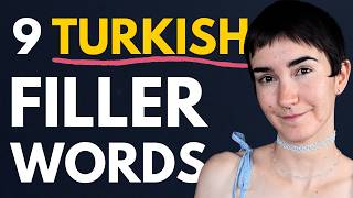 You’ll Never Sound Fluent in Turkish Without These 9 Words