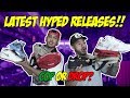 WHICH HYPED RELEASES ARE WORTH GETTING?!