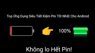 Top 3 Ứng dụng Siêu Tiết Kiệm Pin Tốt Nhất (Phàn 2) screenshot 2