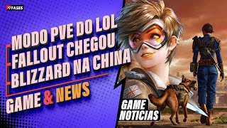 Modo PVE no LOL, Fallout a Série,  GTA 6 na vida real, Blizzard na china e +Noticias de Games