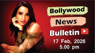 Bollywood Latest News Tripti Dimri Shanaya Kapoor Ranveer Singh Aamir 17 Feb 2026 5 Pm