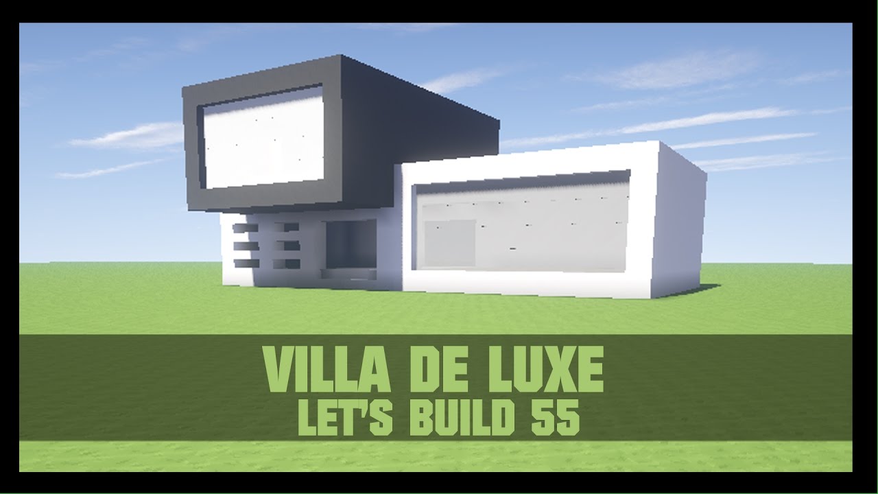 TUTO - COMMENT CONSTRUIRE UNE VILLA DE LUXE DANS MINECRAFT - YouTube
