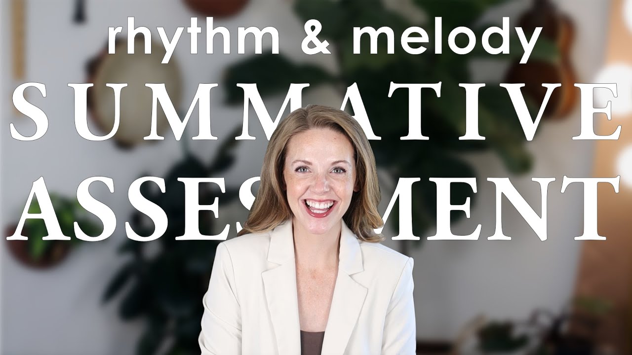 Summative Assessment for Rhythm and Melody at the Beginning of the Year
