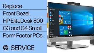 Replace Front Bezel | HP EliteDesk 800 G3 and G4 Small Form Factor PCs | HP