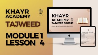 Tajweed - Module 1 Lesson 4 - Khayr Academy