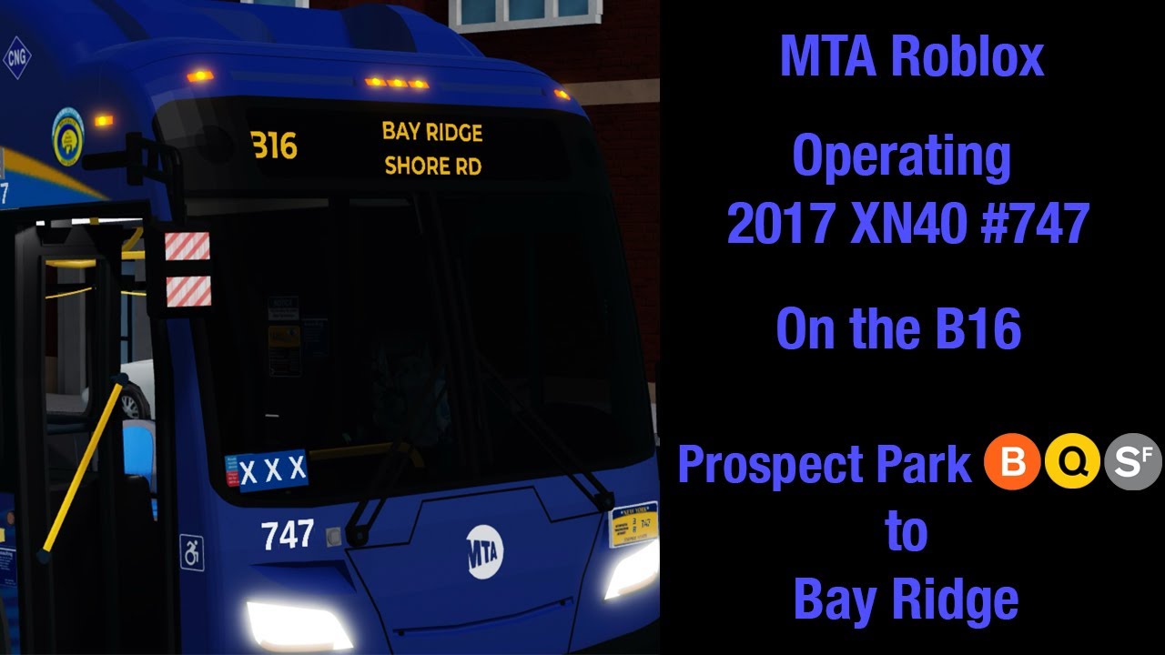 NEWS - Rページ MTARBLX operating 2017 XN40 #747 on the B16 to Bay Ridge