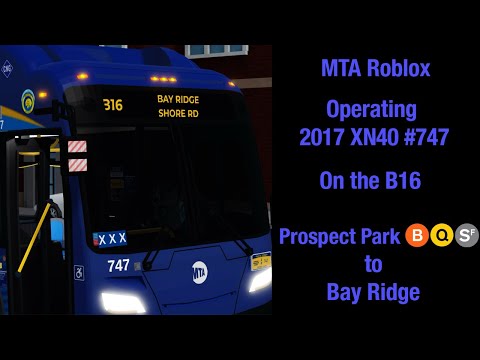 MTARBLX operating 2017 XN40 #747 on the B16 to Bay Ridge