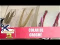 Faça um lindo colar de crochê com artesã Walmira Wal - Vida Melhor - 08/05/19