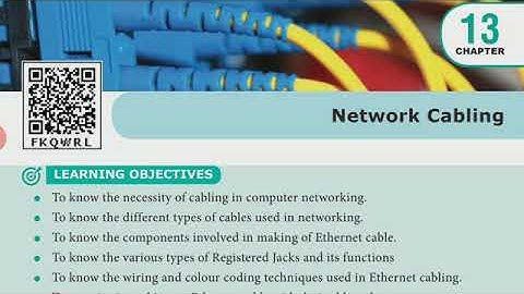 12th computer applications.. chapter 13.. Network cabling.. Part 1