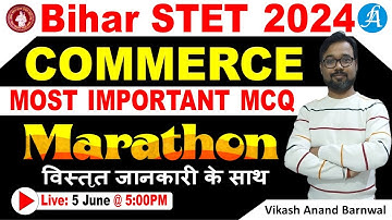 Bihar STET 2024 Paper 2 Commerce Marathon Mock Test - 1 | By Vikash Anand Sir