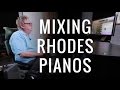 Mixing Rhodes Pianos Into The Lair 124