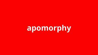 what is the meaning of apomorphy.