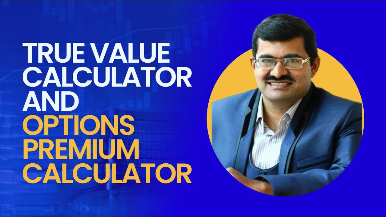 True Value Calculator & Option Premium Calculator YouTube