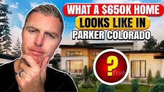What A $650,000 HOME Looks Like In Parker, Colorado