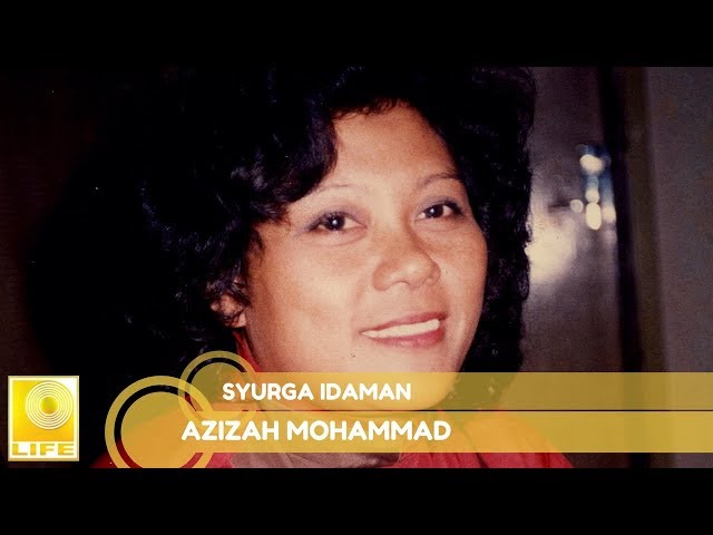 Azizah Mohamad - Syurga Idaman (Official Audio) class=