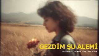 Gezdim Şu Alemi Psychedelic Anatolian Folk Rock Cover