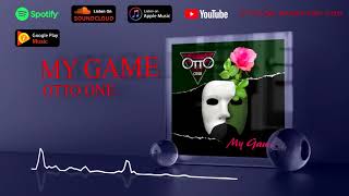 Otto One - My Game