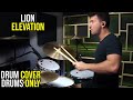 Lion - Elevation Worship (Drum Cover   Drums Only)