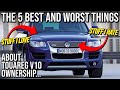5 BEST & WORST things about the TOUAREG V10!