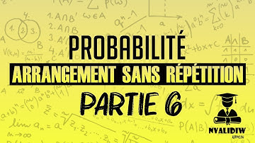Probabilité - Arrangement sans répétition (Chapitre 1 - Partie 6)
