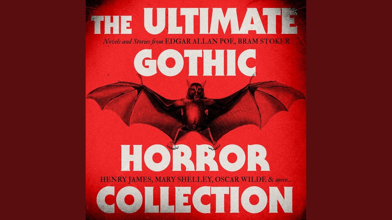 Chapter 106 - The Ultimate Gothic Horror Collection