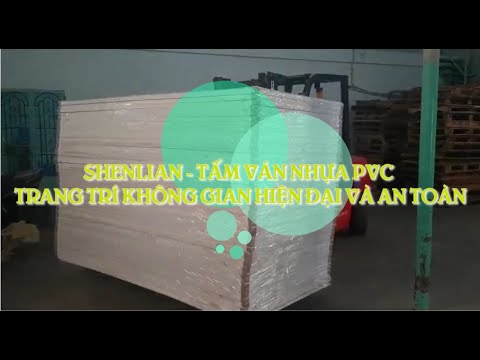 SHENLIAN - TẤM VÁN NHỰA PVC TRANG TRÍ HIỆN ĐẠI VÀ AN TOÀN !!!