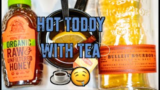 Need A Nice Hot Drink? Try the Hot Toddy with Tea | fijian_dreamer Resimi