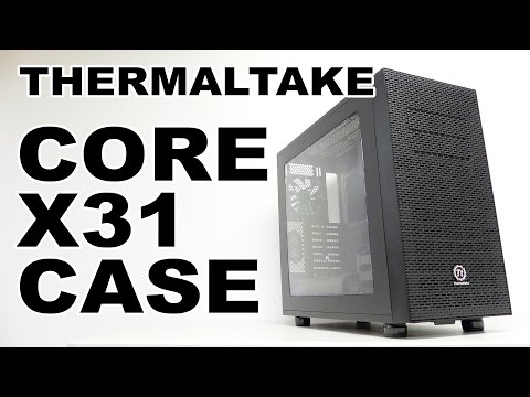 Thermaltake Core X31 Case Review Thermaltake Core X31 Case Review