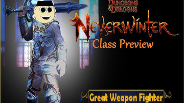 Neverwinter: 15 Minute Class Preview.. Great Weapons Fighter