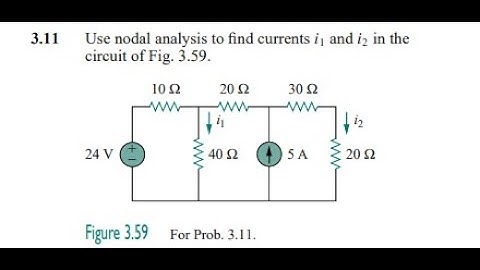 Use nodal analysis to find currents and in the circuit of Fig. 3.59.
