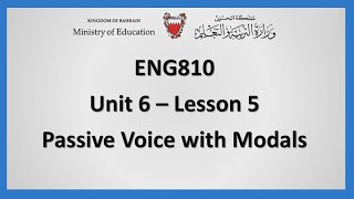 English - Eng810 - Unit 6 Lesson 5 :Passive Voice with Modals
