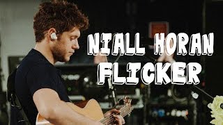 Video thumbnail of "NIALL HORAN - FLICKER (LYRICS)"