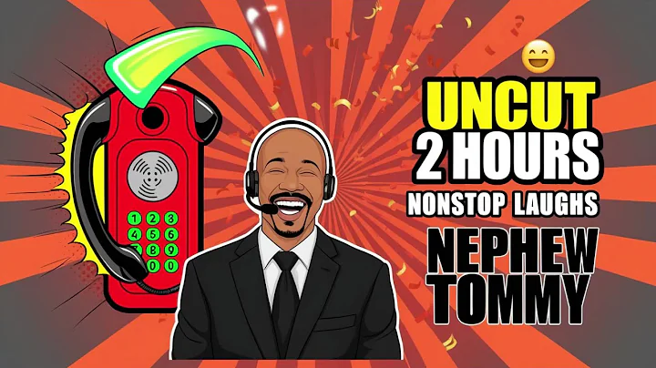 Nephew Tommy UNCUT Prank Calls 2025 – 2-Hr ULTIMATE Marathon Part 3