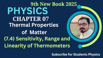 Sensitivity | range | Linearity | of thermometers | class 9 physics 2025 |
