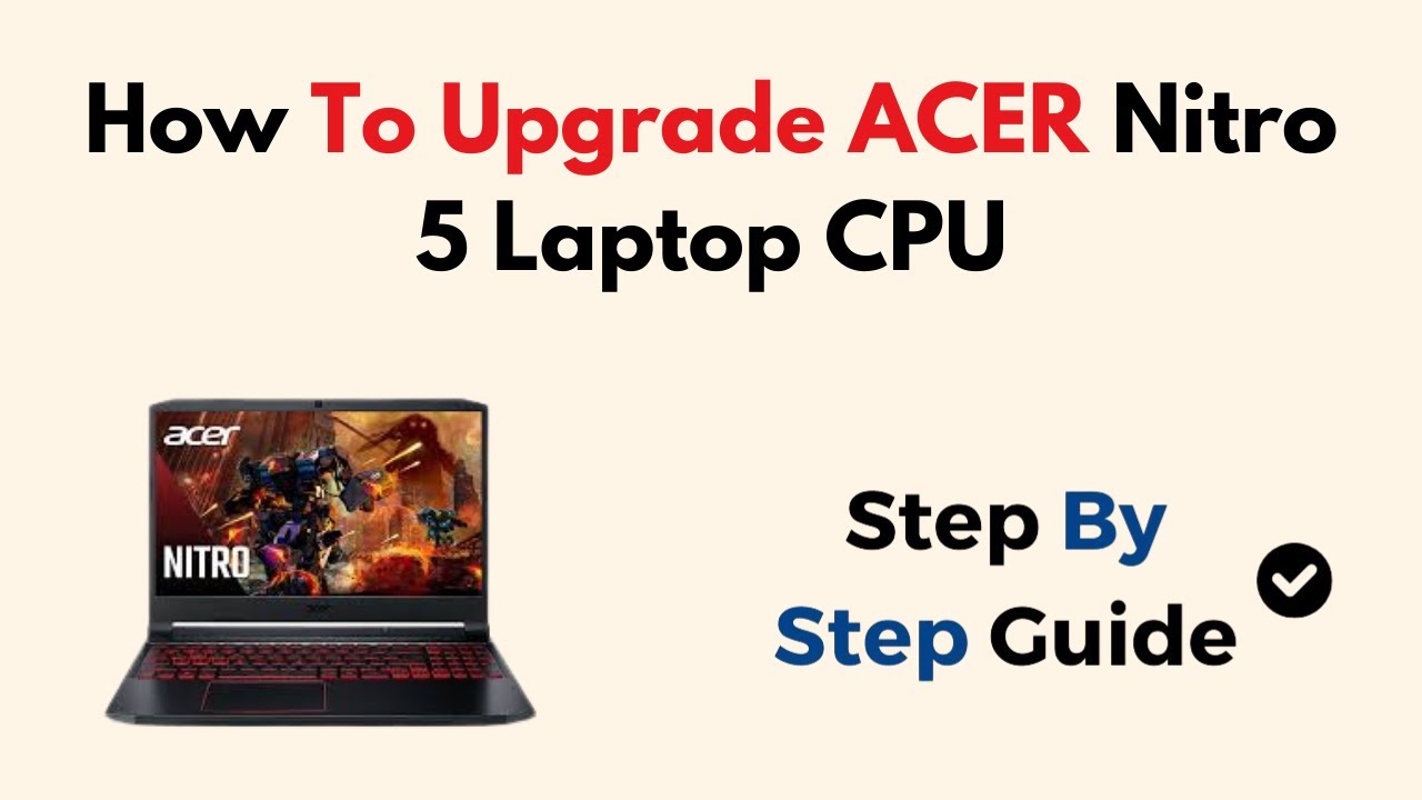 How To Upgrade ACER Nitro 5 Laptop CPU - YouTube