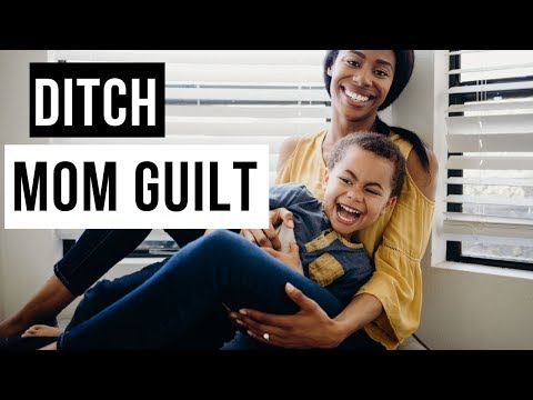 Mom Guilt: How