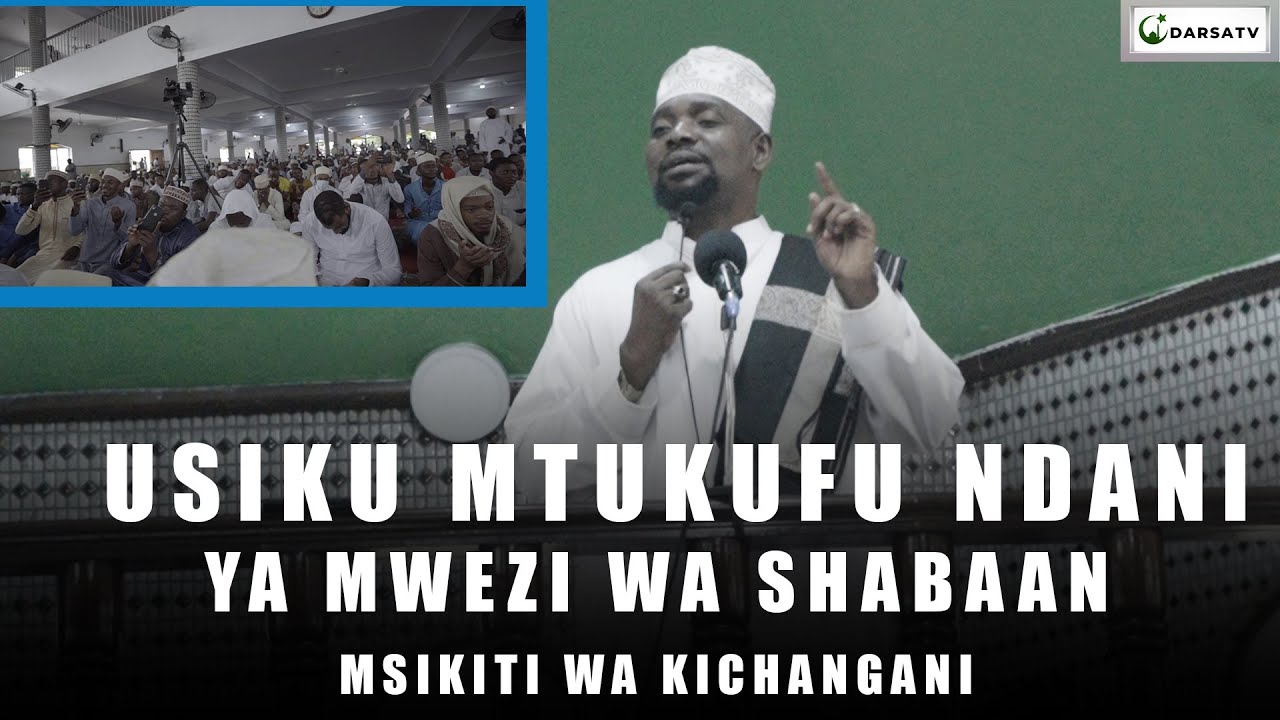 Usiku Mtukufu Ndani Ya Mwezi Wa Shabani/Allah Anafuta Madhambi Yote Isipokuwa  Watu  2/ Sheikh Walid