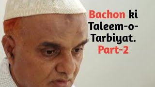 Bachon ki Taleem-o-Tarbiyat Part-2
