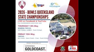 2026 Bowls Qld State Championships - Day 4 - Women's Triples - Post Section