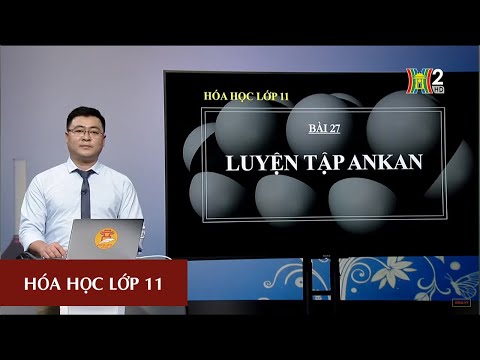 Bài 27: Luyện tập Ankan