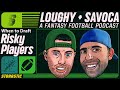 Loughy and Savoca, Episode 6 | Fantasy Football 2022