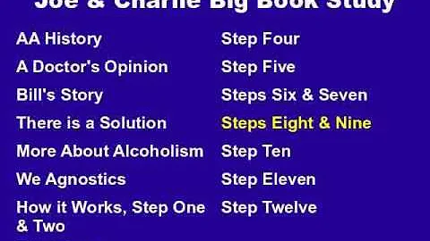 Joe & Charlie Big Book Study Part 12 of 15 - Steps Eight and Nine