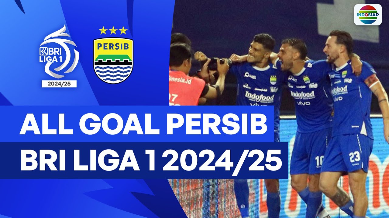 Semua Gol Persib Bandung di BRI Liga 1 2024/2025 | Full