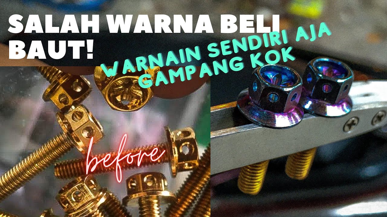 Cara ubah warna baut probolt stainless gampang banget