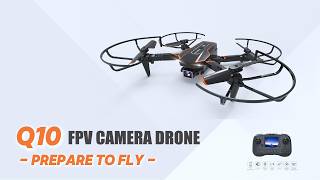Q10 DRONE - PREPARE TO FLY