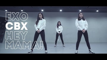 EXO-CBX첸백시 - HEY MAMA! 헤이 마마! Dance Cover.