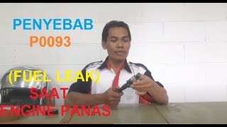 Penyebab P0093 Fuel Leak Saat Engine Panas