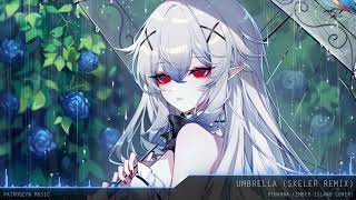 Nightcore - Umbrella (Skeler Remix)